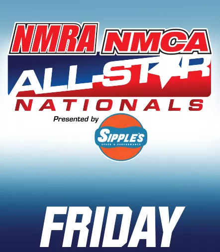 Friday Coverage | NMRA/NMCA All-Star Nationals